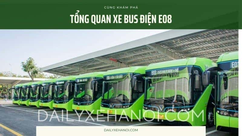 Tổng Quan Về Tuyến Xe Buýt Điện E08