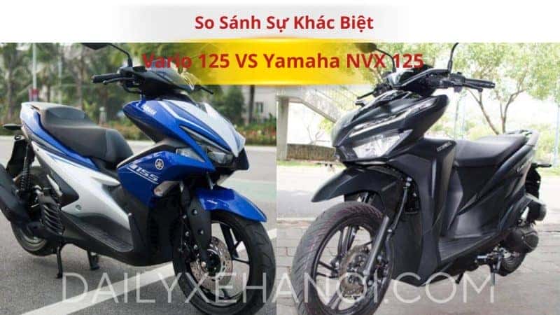 Vario 125 và Yamaha NVX 125