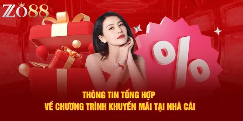 Các loại ưu đãi khuyến mãi Zo88 phổ biến nhất hiện nay