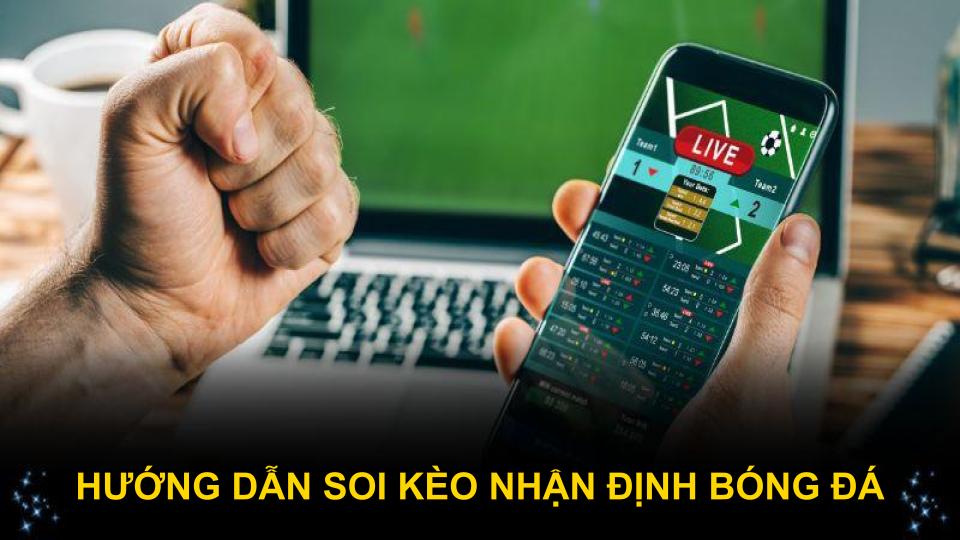 Hướng dẫn soi kèo nhận định bóng đá