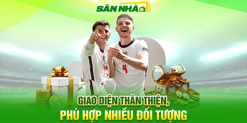 Giao diện thân thiện, phù hợp nhiều đối tượng