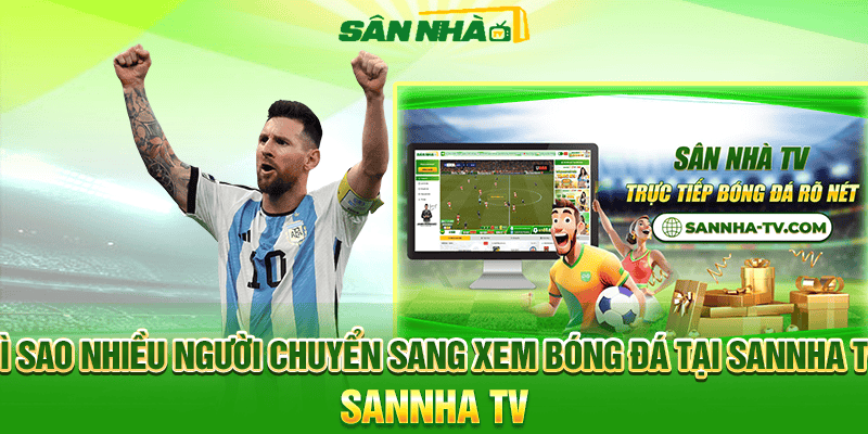 Sannha TV đáp ứng đúng nhu cầu người xem