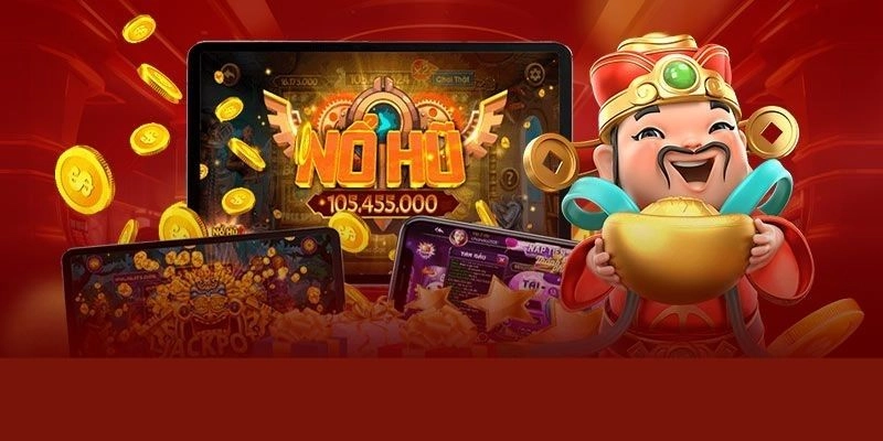 Kinh nghiệm chơi nổ hũ Thần Tài hiệu quả cho người mới