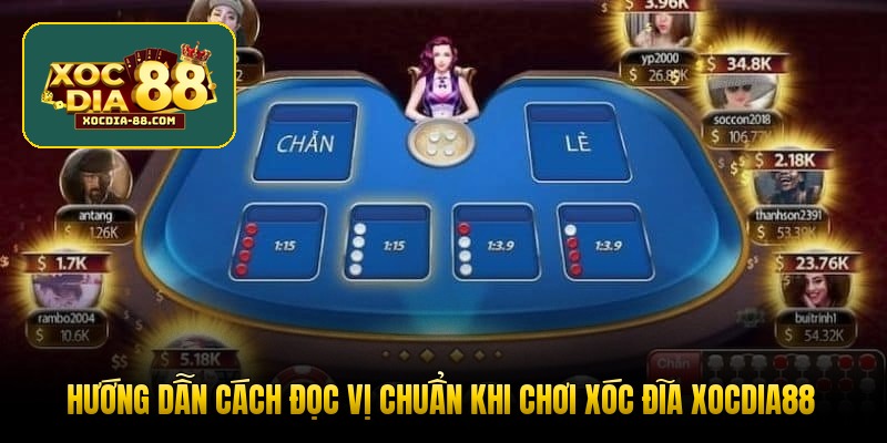 Hướng dẫn cách đọc vị chuẩn khi chơi xóc đĩa XOCDIA88