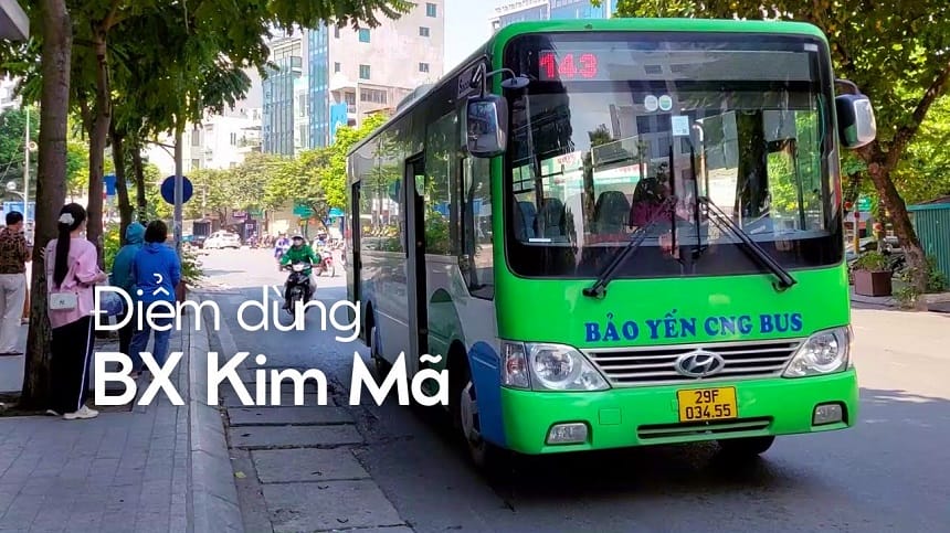 Bến xe Kim Mã ở đâu/Các tuyến xe Bus hoạt động tại bến Kim Mã