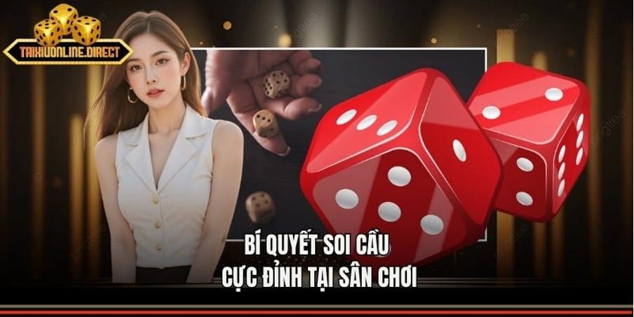 Điểm danh phương pháp soi cầu tài xỉu online hiệu quả