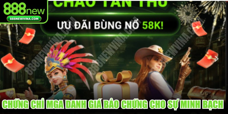 Chứng chỉ MGA danh giá bảo chứng cho sự minh bạch của thương hiệu