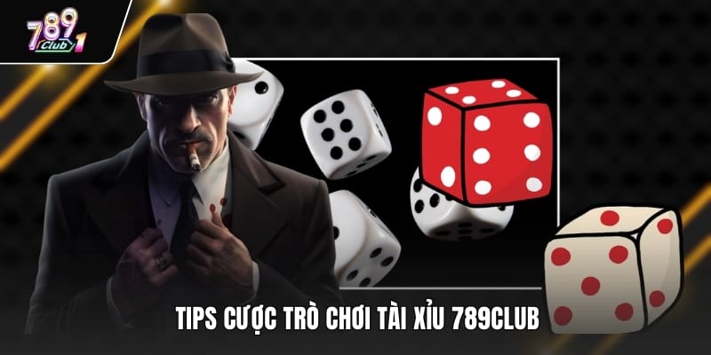 Tips cược trò chơi tài xỉu 789Club