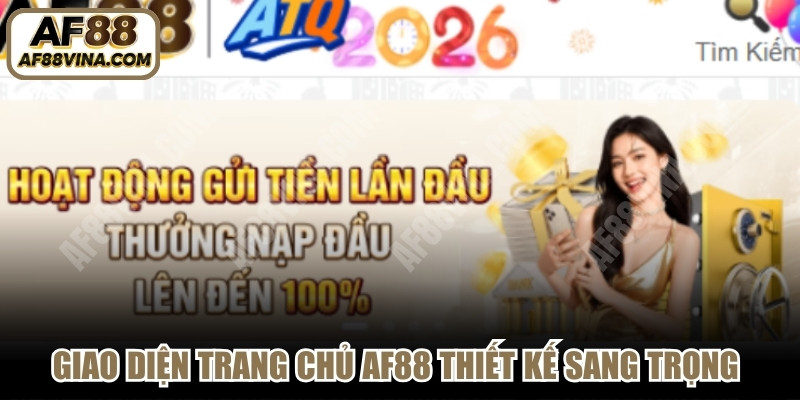Giao diện trang chủ AF88 thiết kế sang trọng mang lại trải nghiệm đẳng cấp