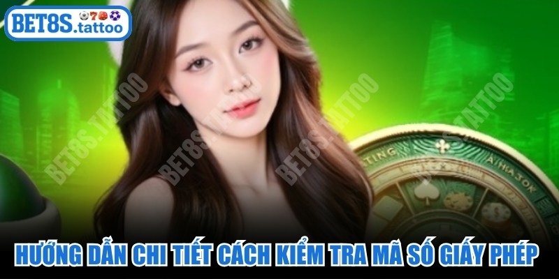 Hướng dẫn chi tiết cách kiểm tra mã số giấy phép trên các cổng thông tin