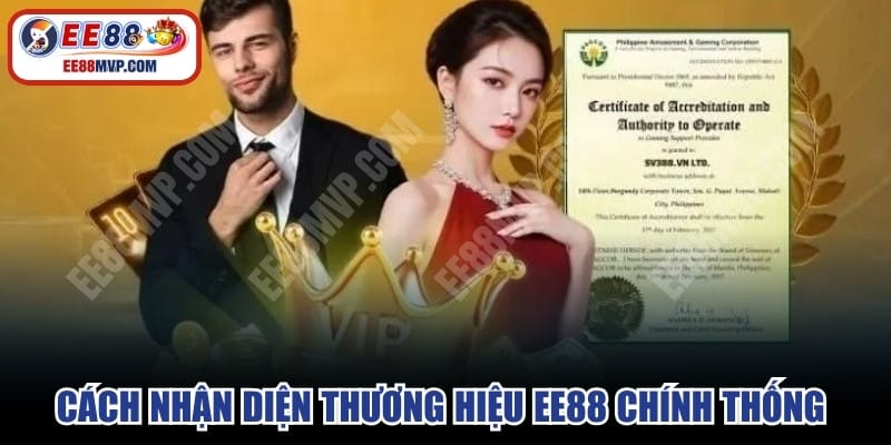 Cách nhận diện thương hiệu EE88 chính thống và an toàn