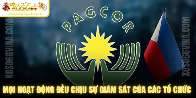 Mọi hoạt động đều chịu sự giám sát của các tổ chức quốc tế