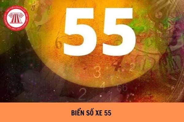 Biển số 55 là tỉnh nào?
