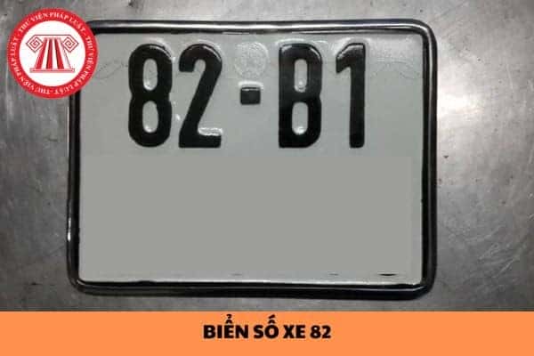 Biển số xe 82 là của tỉnh Kon Tum, minh họa ký hiệu đặc trưng