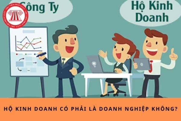Phân biệt giữa hộ kinh doanh và doanh nghiệp