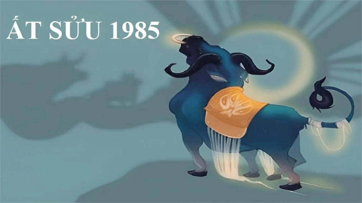 Tuổi Ất Sửu 1985 và các đặc điểm bản mệnh